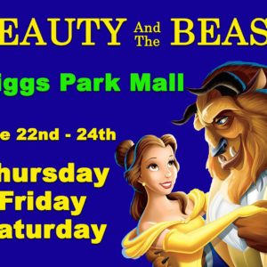 Beauty & The Beast at Biggs Park Mall